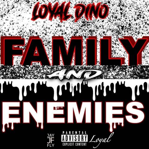 Family & Enemies