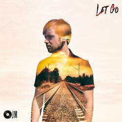 Let Go (ReImagined)