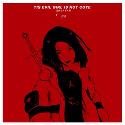 This Evil Girl IS NOT Cute