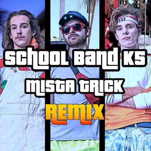 School Band K5 (feat. Mista Trick)
