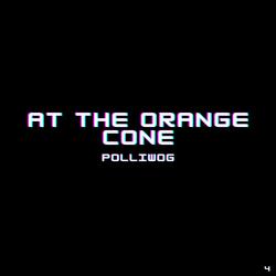 At The Orange Cone