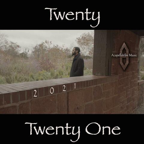 Twenty Twenty One