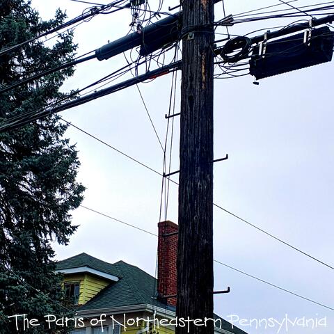 The Paris of Northeastern Pennsylvania