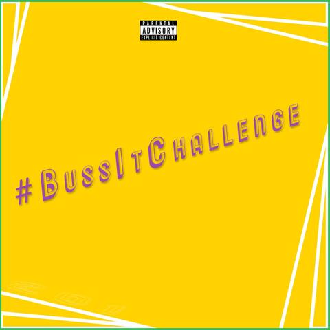 BussItChallenge (feat. Six the Dj)