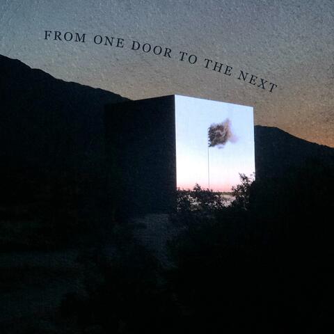 From one door to the next