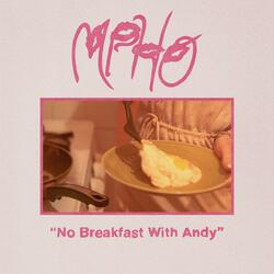 No Breakfast With Andy