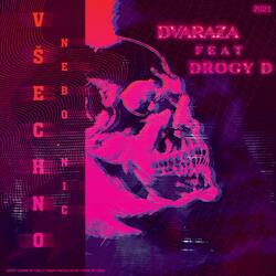 Všechno Nebo Nic (feat. Drogy D)