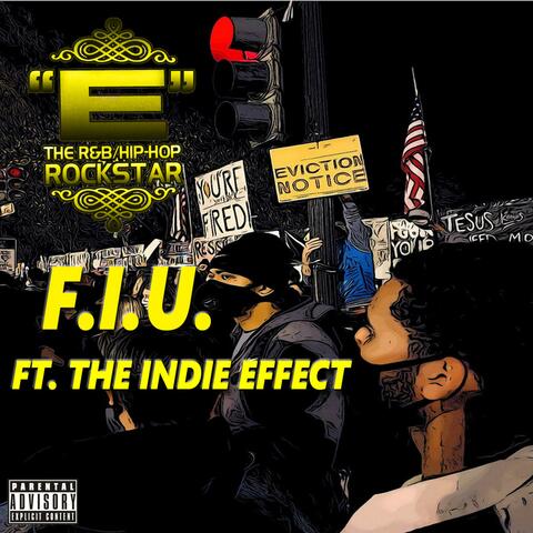 F.I.U (feat. the Indie Effect)