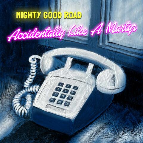 Accidentally Like A Martyr