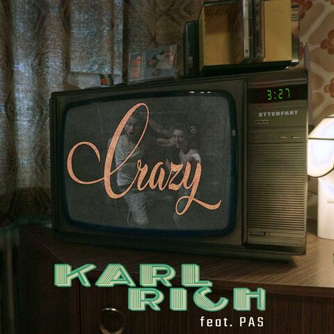 Crazy (feat. PAS)