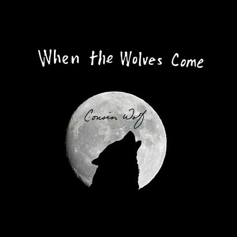 When the Wolves Come