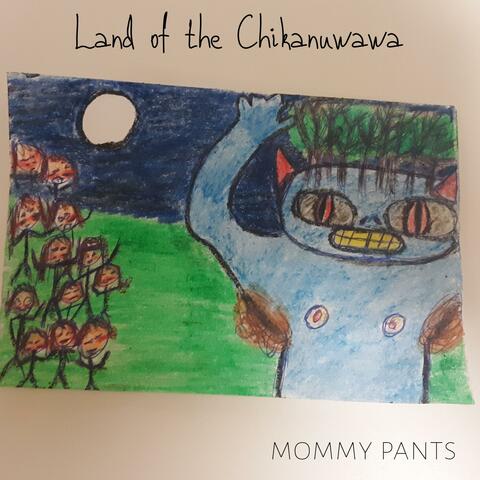 Land of the Chikanuwawa