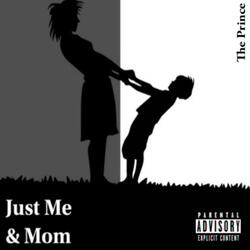Just Me & Mom