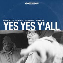 Yes Yes Y'all (feat. A-F-R-O & Alcynoos)