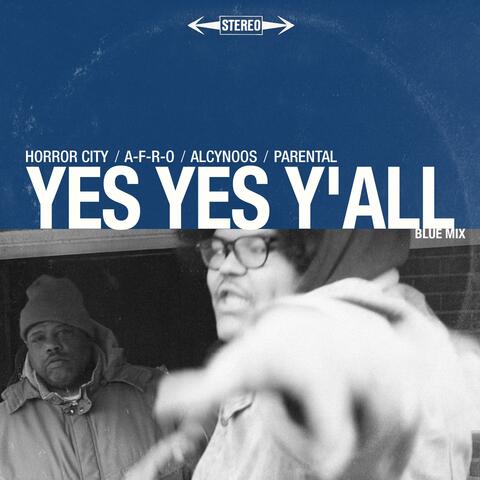 Yes Yes Y'all (feat. A-F-R-O & Alcynoos)