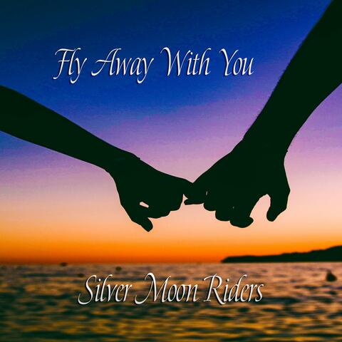 Fly Away With You