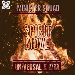 Spirit Move (feat. Mr Uni Universal & Kiya)