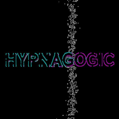 Hypnagogic