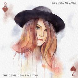The Devil Dealt Me You