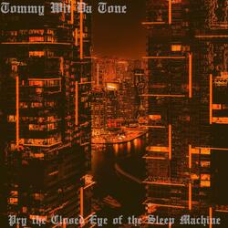 Pry the Closed Eye of the Sleep Machine