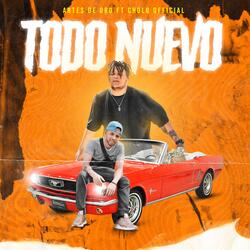 Todo Nuevo (feat. Cholo Official)