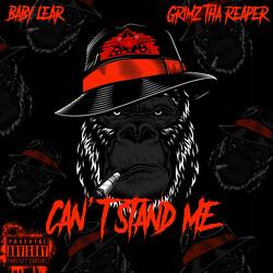 Can't STAND ME (feat. Grimz tha reaper)