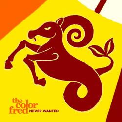 Never Wanted