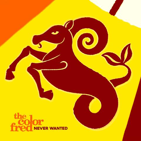 Never Wanted