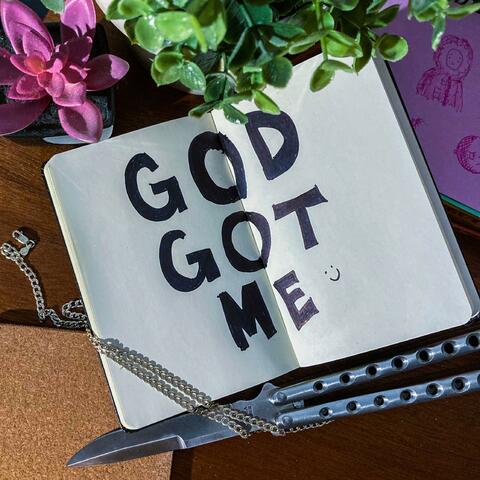 God Got Me