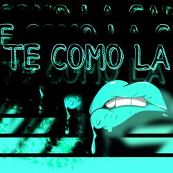 TE COMO LA CARA