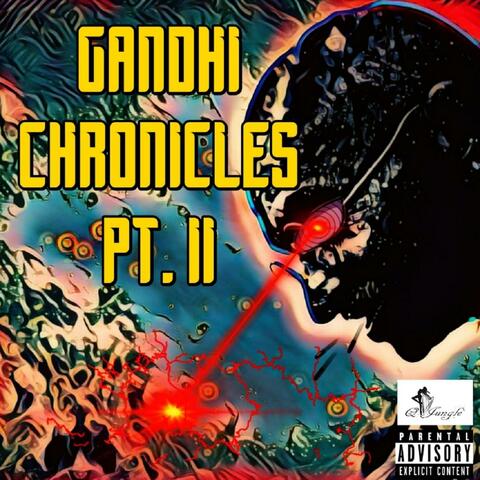 Gandhi Chronicles 2