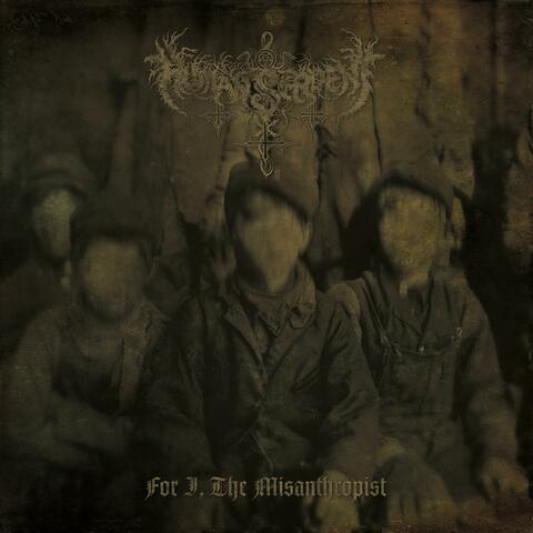 For I, the Misanthropist