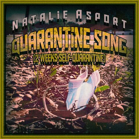 Quarantine Song (2 Weeks Self-Quarantine)