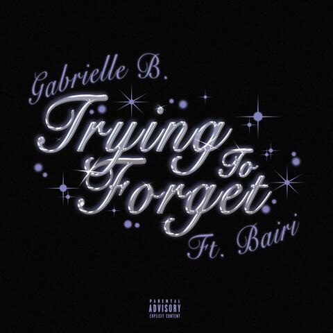 Trying to Forget (feat. Bairi)