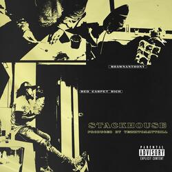 STACKHOUSE (feat. Red Carpet Rich)