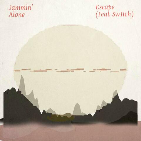 Escape (feat. Sw1tch)