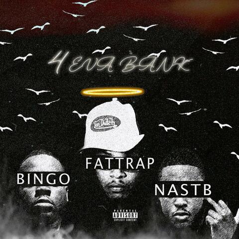 4EVA BANK (feat. FatTrapGGM & Nast B)