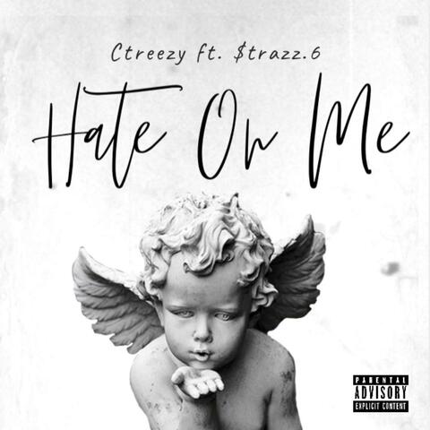 Hate On Me (feat. $trazz.6)