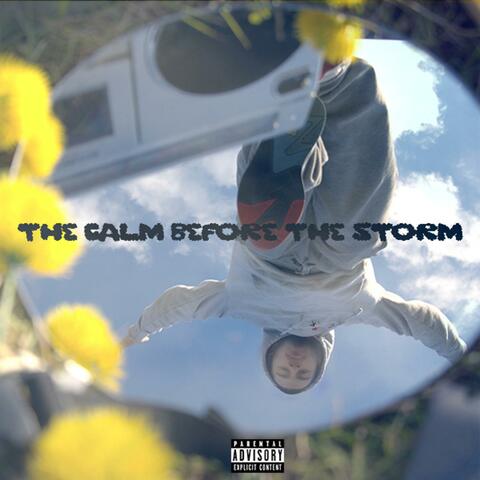 The Calm Before the Storm