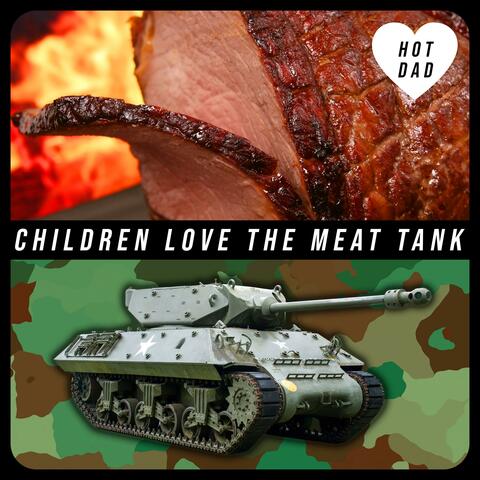 Children Love the Meat Tank