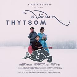 Thytsom (Rigzen Dorjay & Dechen Chol)