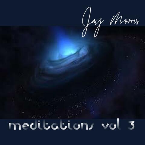 Meditations, Vol. 3