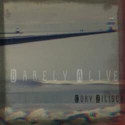 Barely Alive