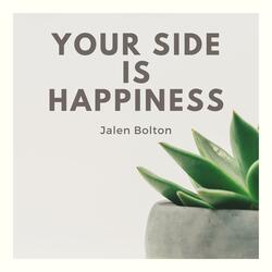 Your Side Is Happiness