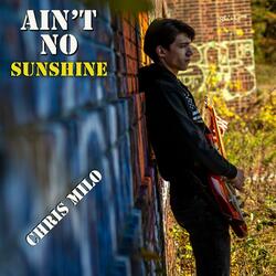 Ain't No Sunshine