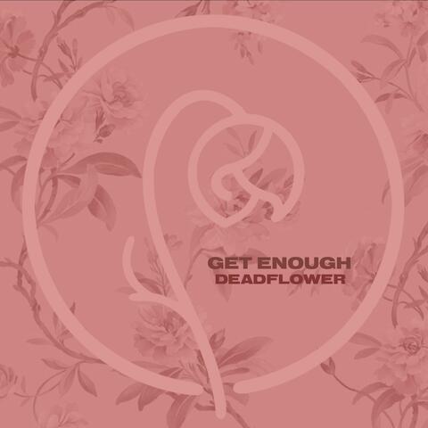 Get Enough