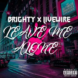 Leave Me Alone (feat. LiveWire)