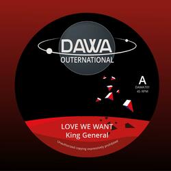 Love we want (feat. King General)