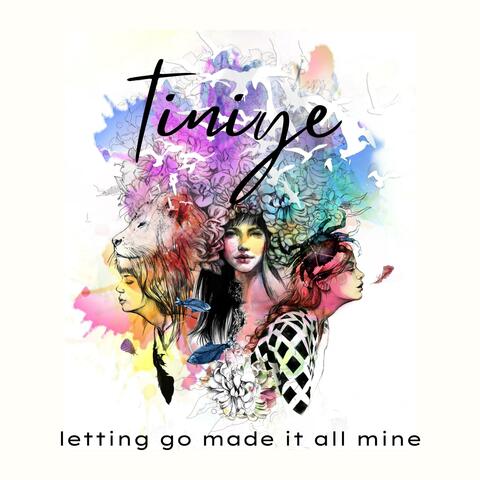 Letting Go Made It All Mine