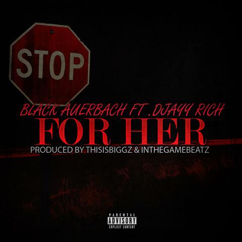 For Her (feat. Djayy Rich)